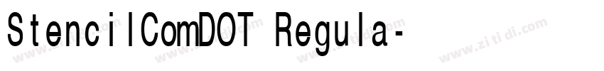 StencilComDOT Regula字体转换 StencilComDOT Regula字体转换